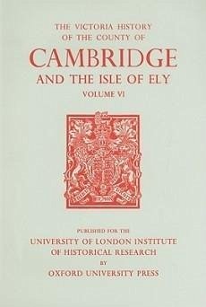 A History of the County of Cambridge and the Isle of Ely, Volume VI - Wright, A. P. M. (ed.)
