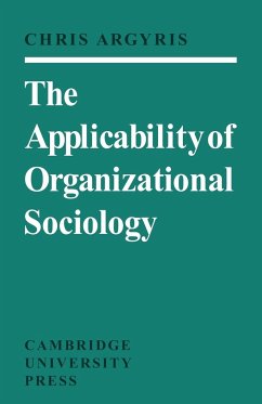 The Applicability of Organizational Sociology - Argyris; Argyris, Chris