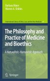 The Philosophy and Practice of Medicine and Bioethics