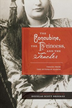 The Concubine, the Princess, and the Teacher - Brookes, Douglas Scott