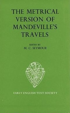 The Metrical Version of Mandeville's Travels - Seymour, M. C. (ed.)