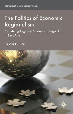 The Politics of Economic Regionalism - Cai, K.