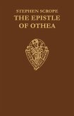 The Epistle of Othea Translated from the French Text of Christine de Pisan by Stephen Scrope