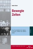 «Bewegte Zeiten»