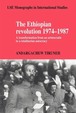 The Ethiopian Revolution 1974 1987 - Tiruneh, Andargachew