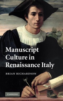 Manuscript Culture in Renaissance Italy - Richardson, Brian