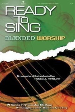 Ready to Sing Blended Worship: SATB - Dirigent: Mauldin, Russell, Arranger / Mitwirkender: Mauldin, Russell, Arranger