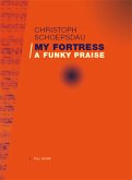My Fortress - A Funky Praise My Fortress - A Funky Praise