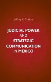 Judicial Power and Strategic Communication in Mexico