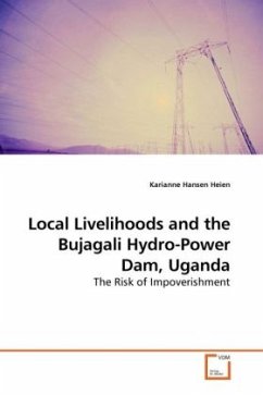 Local Livelihoods and the Bujagali Hydro-Power Dam, Uganda - Heien, Karianne Hansen