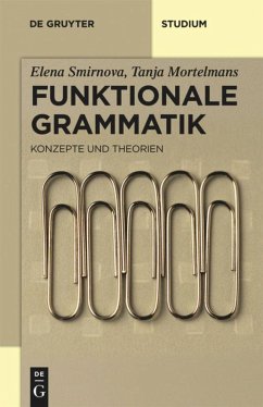 Funktionale Grammatik - Smirnova, Elena;Mortelmans, Tanja