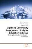 Exploring Community Engagement: A Higher Education Initiative