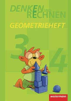 Denken und Rechnen. Geometrieheft Klasse 3 / 4. - Buschmeier, Gudrun;Buttermann, Eike;Eidt, Henner