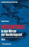 Die soziale Schicht der Intelligenz der SBZ/DDR von 1956-1965 / Intellektuelle. In den Wirren der Nachkriegszeit Tl.2