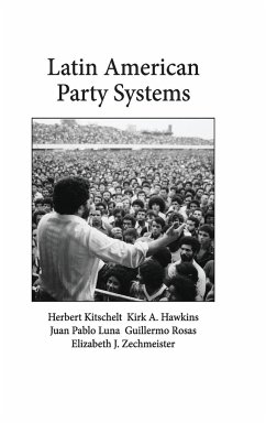 Latin American Party Systems - Kitschelt, Herbert; Hawkins, Kirk A.; Luna, Juan Pablo