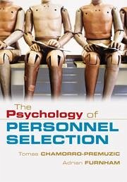 The Psychology of Personnel Selection - Chamorro-Premuzic, Tomas; Furnham, Adrian