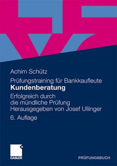 Kundenberatung: Erfolgreich Durch Die Mündliche Prüfung (German Edition) - Schutz, Achim