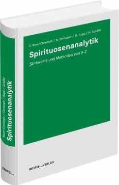 Spirituosenanalytik - Bauer-Christoph, Dr. Claudia;Christoph, Dr. Norbert;Rupp, Martin