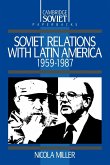 Soviet Relations with Latin America, 1959 1987