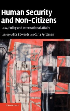 Human Security and Non-Citizens - Edwards, Alice / Ferstman, Carla (ed.)