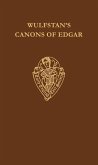 Wulfstan's Canons of Edgar