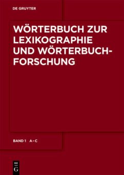 A - C / Wörterbuch zur Lexikographie und Wörterbuchforschung Band 1