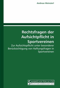 Rechtsfragen der Aufsichtpflicht in Sportvereinen - Weinzierl, Andreas