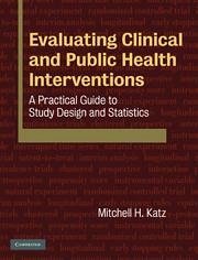 Evaluating Clinical and Public Health Interventions - Katz, Mitchell H