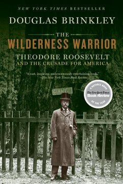 The Wilderness Warrior - Brinkley, Douglas
