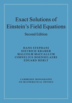 Exact Solutions of Einstein's Field Equations - Stephani, Hans (Friedrich-Schiller-Universitat, Jena, Germany); Kramer, Dietrich (Friedrich-Schiller-Universitat, Jena, Germany); MacCallum, Malcolm (Queen Mary University of London)