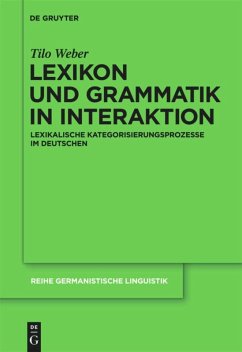 Lexikon und Grammatik in Interaktion - Weber, Tilo