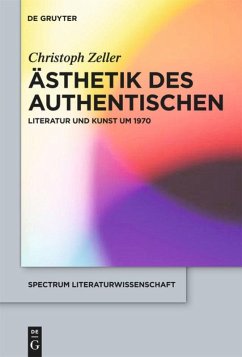 Ästhetik des Authentischen - Zeller, Christoph
