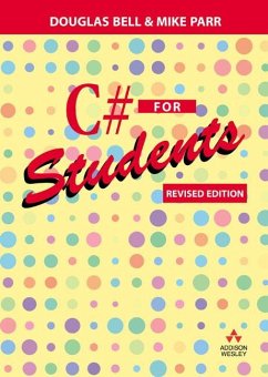 C# for Students - Bell, Douglas; Parr, Mike