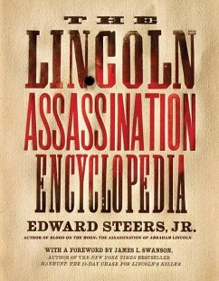 The Lincoln Assassination Encyclopedia - Steers, Edward