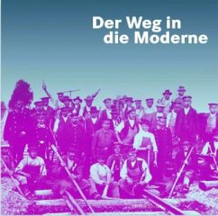 Der Weg in die Moderne - Schmidt, Uwe