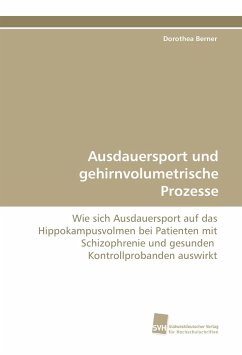 Ausdauersport und gehirnvolumetrische Prozesse - Berner, Dorothea