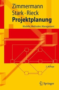 Projektplanung - Zimmermann, Jürgen;Stark, Christoph;Rieck, Julia