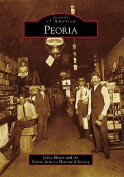 Peoria - Elsner, Jodey; Peoria Arizona Historical Society