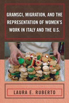 Gramsci, Migration, and the Representation of Women's Work in Italy and the U.S. - Ruberto, Laura E.