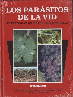 Parásitos de la vid : estrategias de protección razonada - Arias, Antonio . . . [et al.