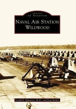 Naval Air Station Wildwood - Salvatore M. D., Joseph E.; Berkey, Joan