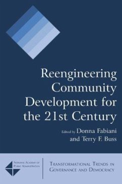 Reengineering Community Development for the 21st Century - Fabiani, Donna; Buss, Terry F