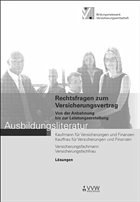 Lösungen - Rechtsfragen zum Versicherungsvertrag - Holthausen, Hubert; Koch, Peter