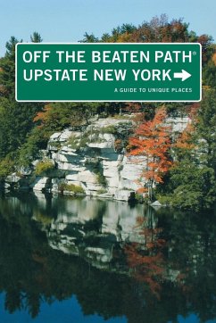 Upstate New York Off the Beaten Path® - Finch, Susan; Julie A Hill and Associates LLC