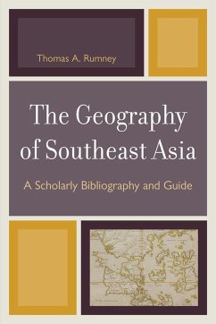 The Geography of Southeast Asia - Rumney, Thomas A