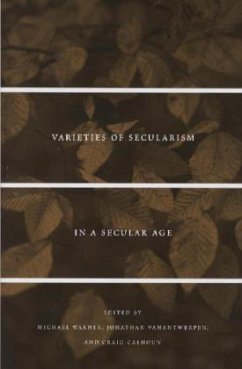 Varieties Of Secularism In A Secular Age