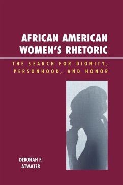 African American Women's Rhetoric - Atwater, Deborah F.