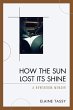 How the Sun Lost Its Shine - Bild 1