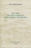 The Lyre and the Oaten Flute: Garcilaso and the Pastoral