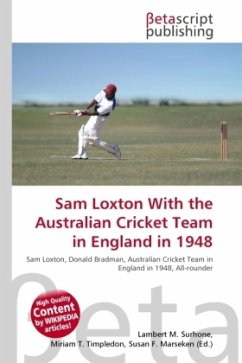 Sam Loxton With the Australian Cricket Team in England in 1948